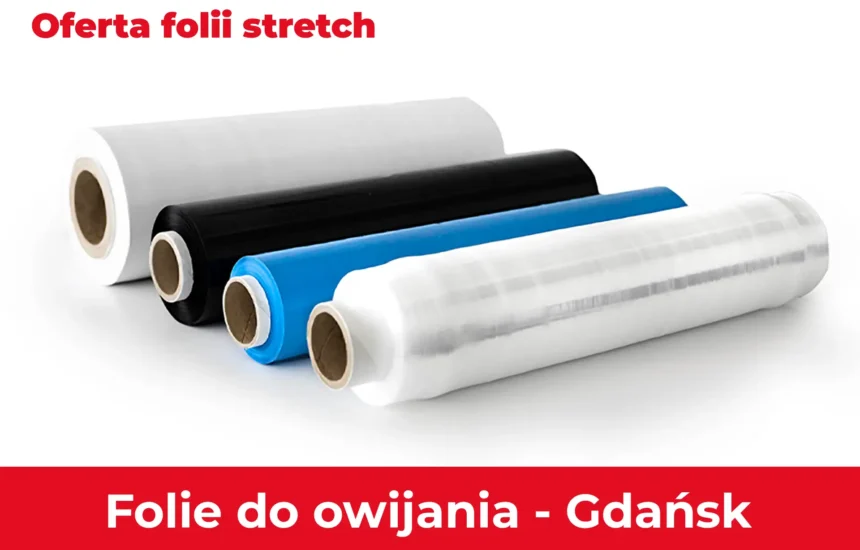 Folie stretch - pełna oferta Gdańsk